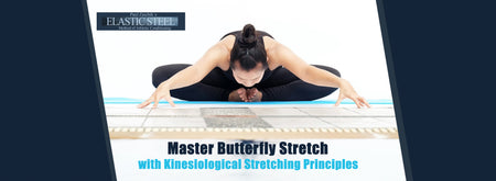 Master Butterfly Stretch with Kinesiological Stretching Principles