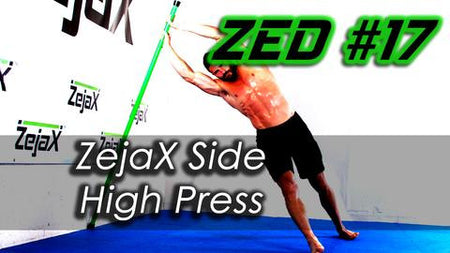 ZED #17 - ZejaX Side High Press