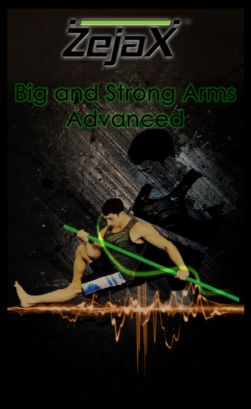 Zejax Big, Strong Arms Program Advanced