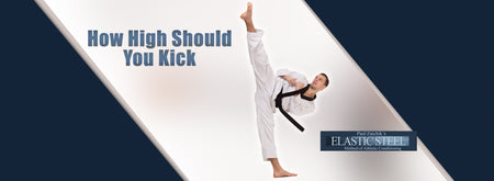 How High Should You Kick?