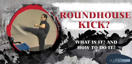 What Is A Roundhouse Kick And How To Do A Roundhouse Kick