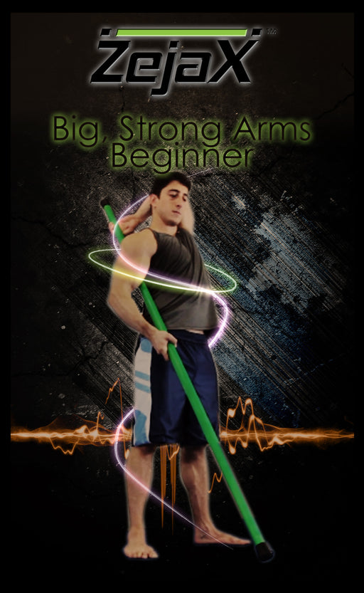 Zejax Big, Strong Arms Program Beginner